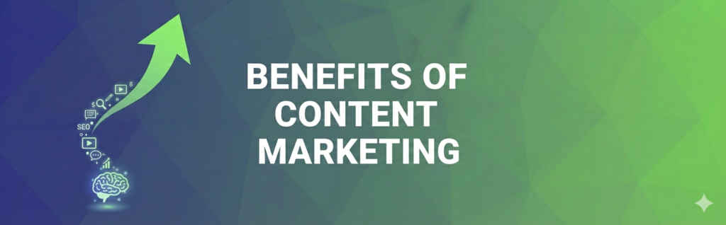 Benefits of content marketing