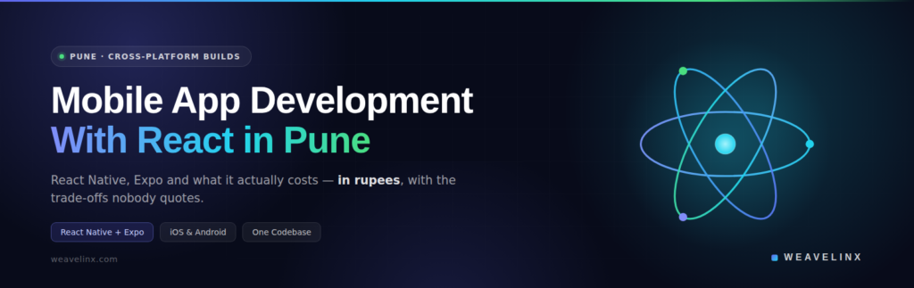 Mobile App Development With React in Pune: Real Costs
