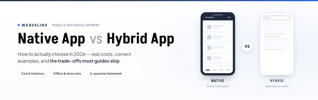 Native App vs Hybrid App: How to Actually Choose in 2026